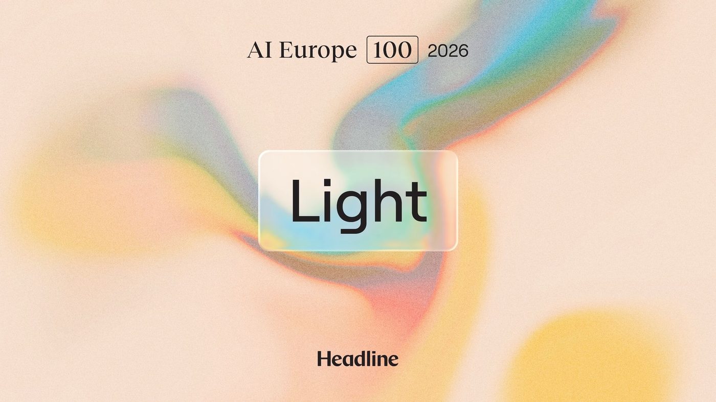Light named on Headline's AI Europe 100 2026 list